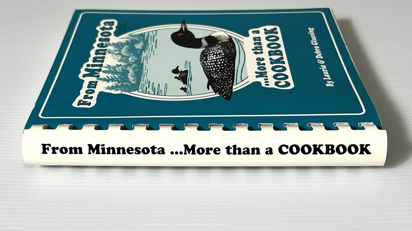 From Minnesota…More Than A Cookbook by Laurie & Debra Gluesing SB 1992