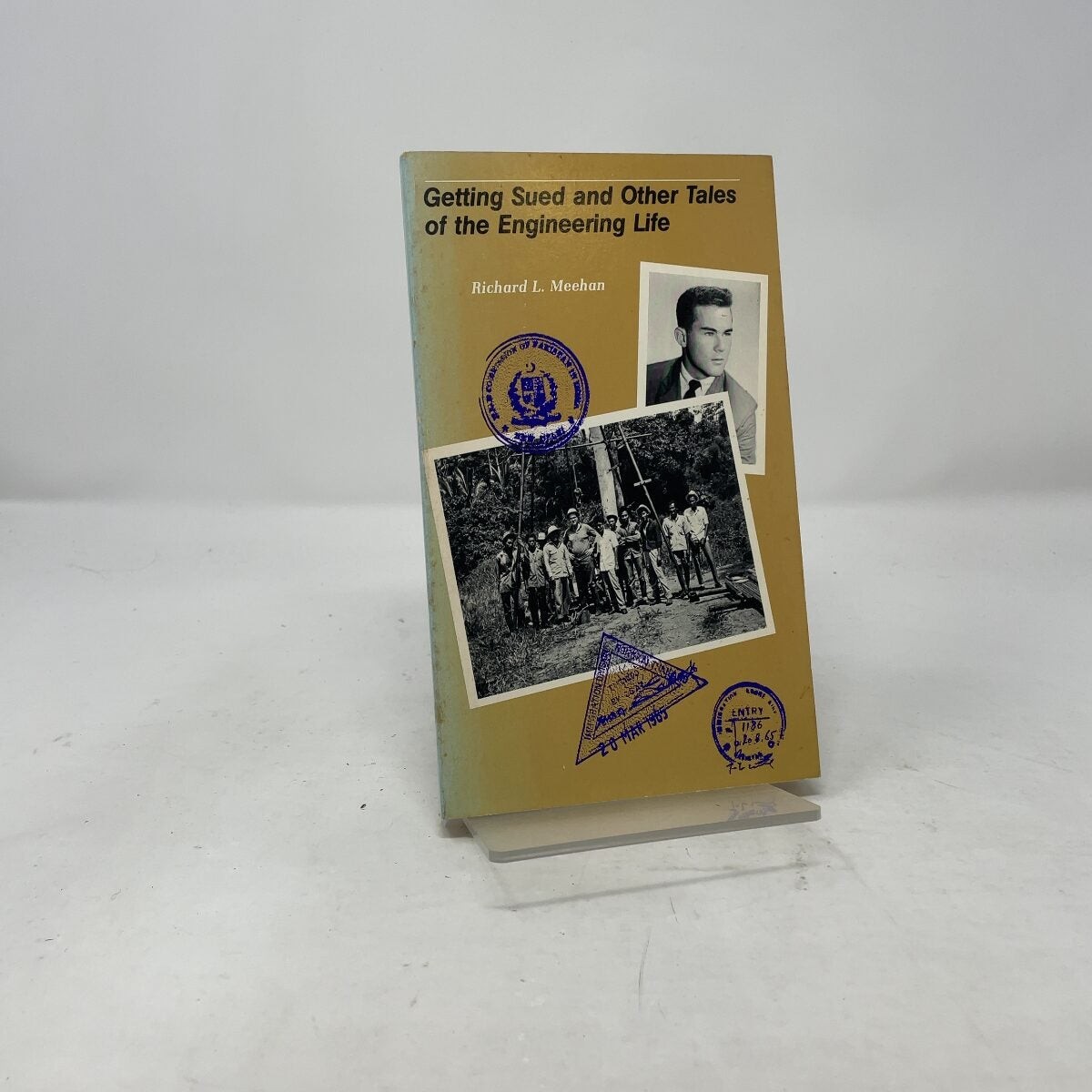 Getting Sued and Other Tales of the Engineering Life by Richard L. Meehan PB Fir