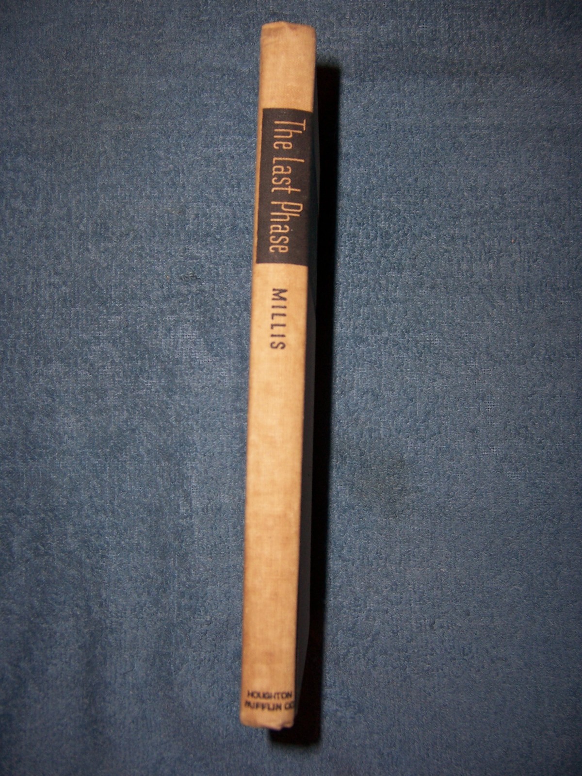 THE LAST PHASE by Walter Millis/1st Ed/HC/Military & War/WWII 1939-45