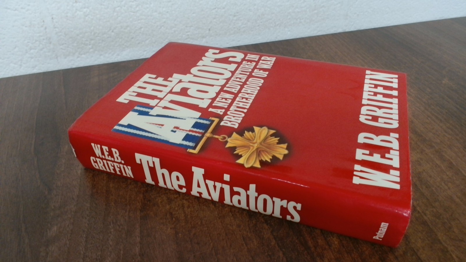 The Aviators (Brotherhood of War), Griffin, W. E. B., Putnam Pub