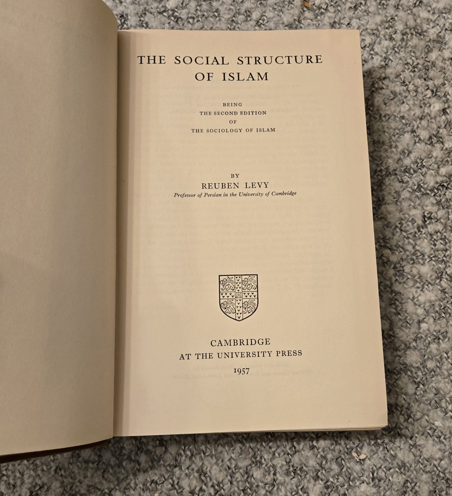 The Social Structure of Islam by Reuben Levy Second Edition of the Sociology