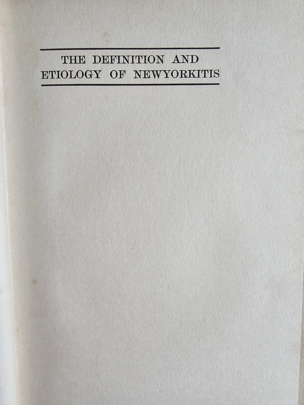 Newyorkitis, John H. Girdner, M.D.