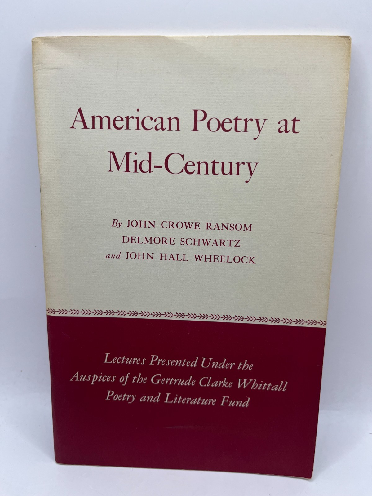 John Crowe Ransom, Delmore Schwartz ~ American Poetry at Mid-Century, 1st 1958