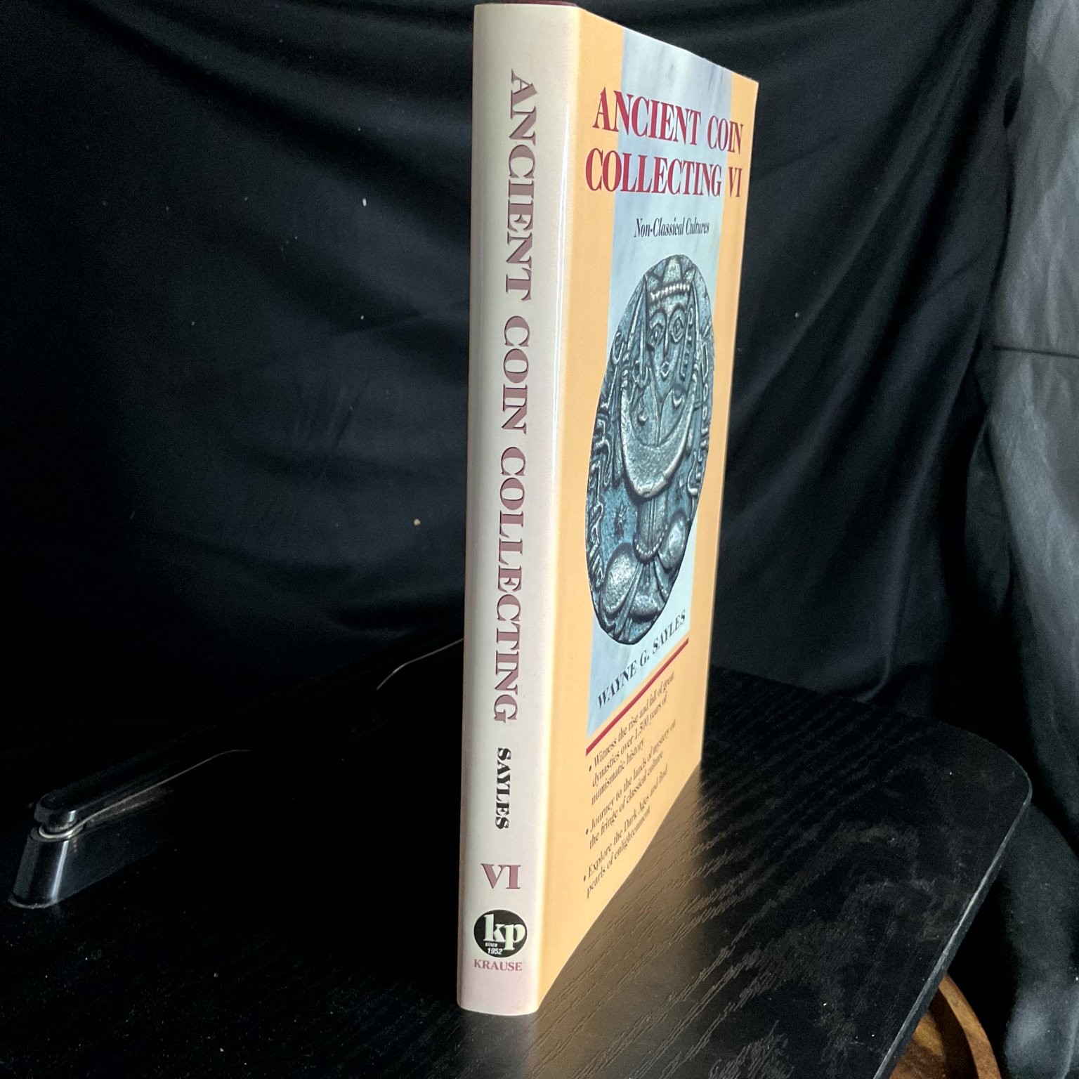 Ancient Coin Collecting VI Non-Classical Cultures Wayne G. Sayles 1999