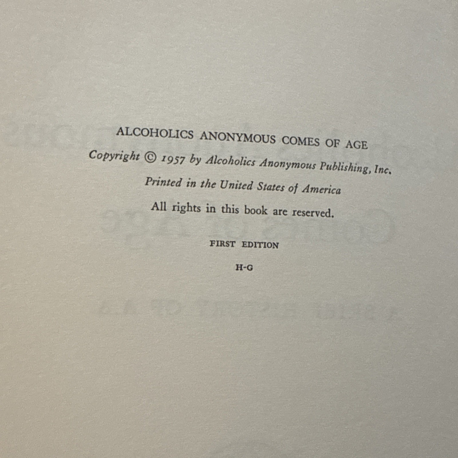 Alcoholics Anonymous Comes of Age Hardcover w/ 1957 First Edition H-G , ODJ ++++