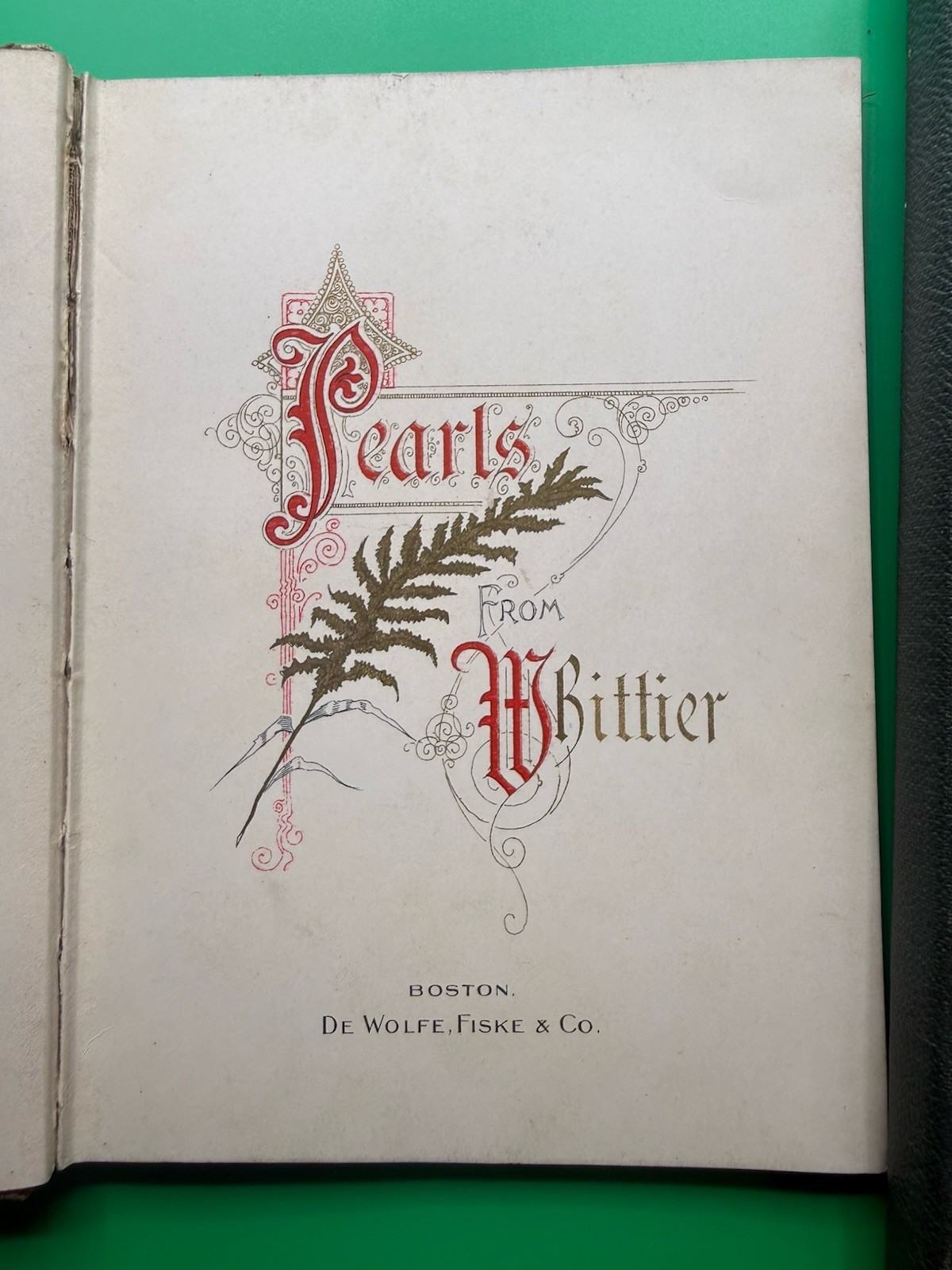 PEARLS FROM WHITTIER. 1890 era Victorian Gift book with chromolithograph color