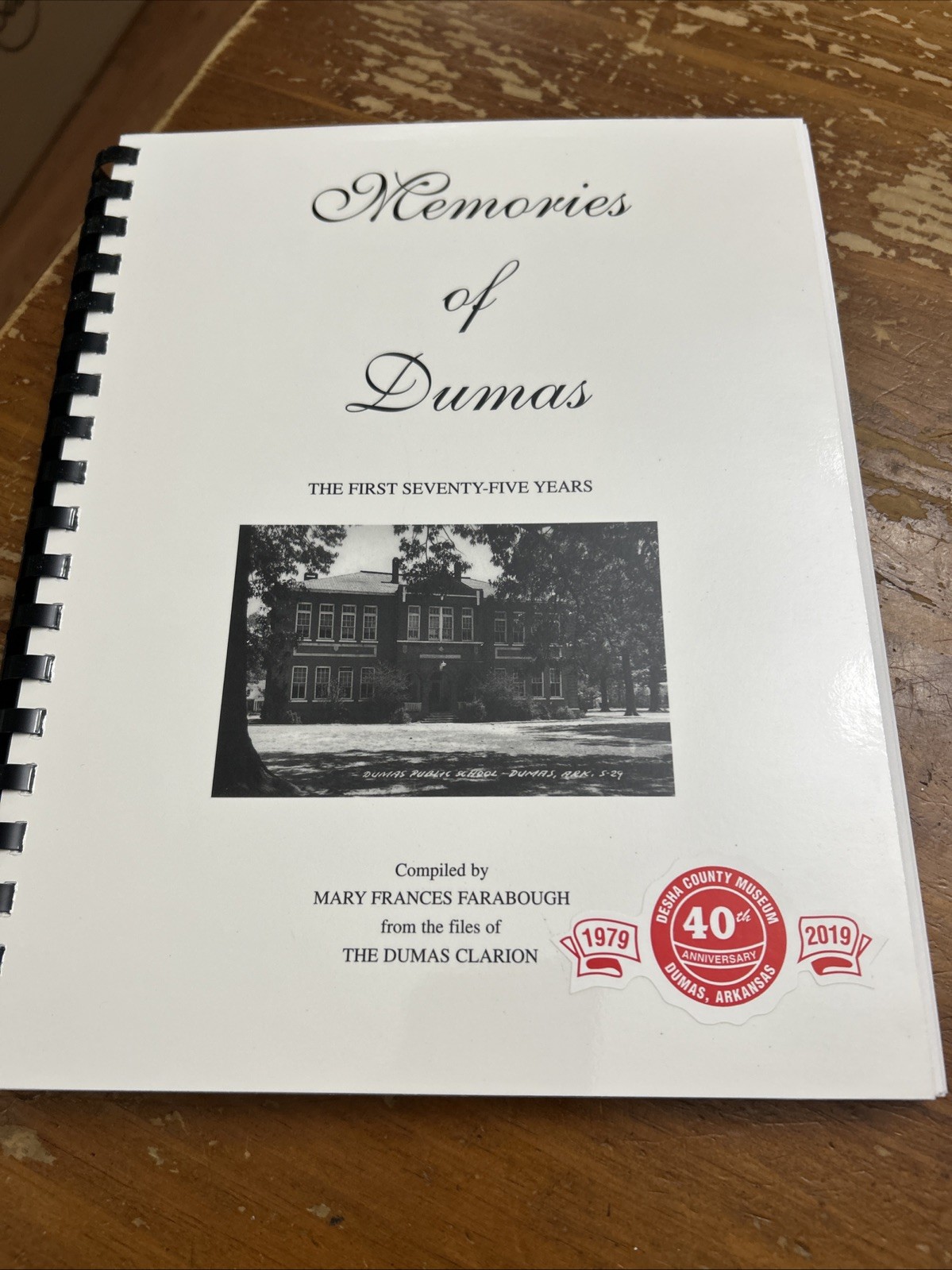 Memories Of Dumas 1st 75 Years Mary Farabough 2002 Dumas Clarion Arkansas Spiral