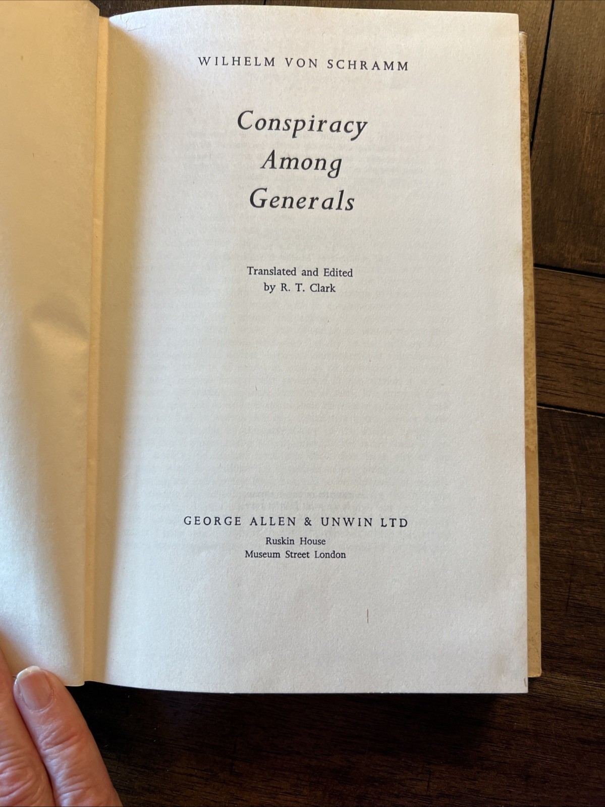 Conspiracy Among Generals by Wilhelm von Schramm. 1956. First English Ed HCDJ