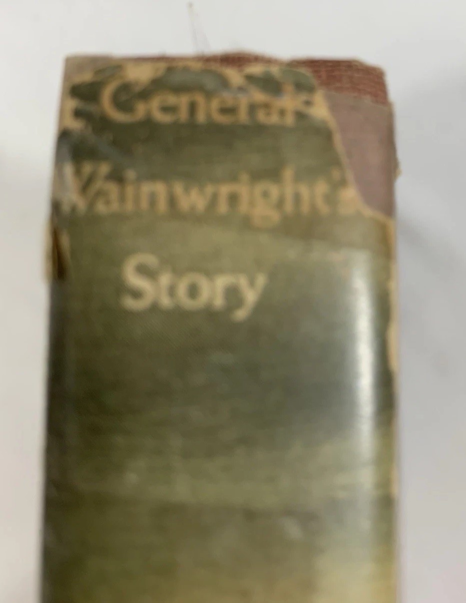 General Wainwright’s Story, By Robert Considine, Signed by General Wainwright