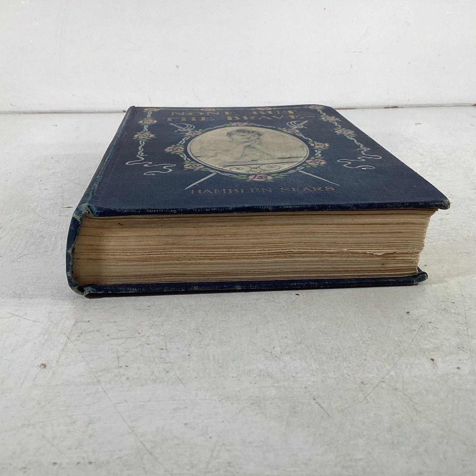 None But the Brave by Hamblen Sears 1902 First Edition Hardcover Dodd Mead & Co.