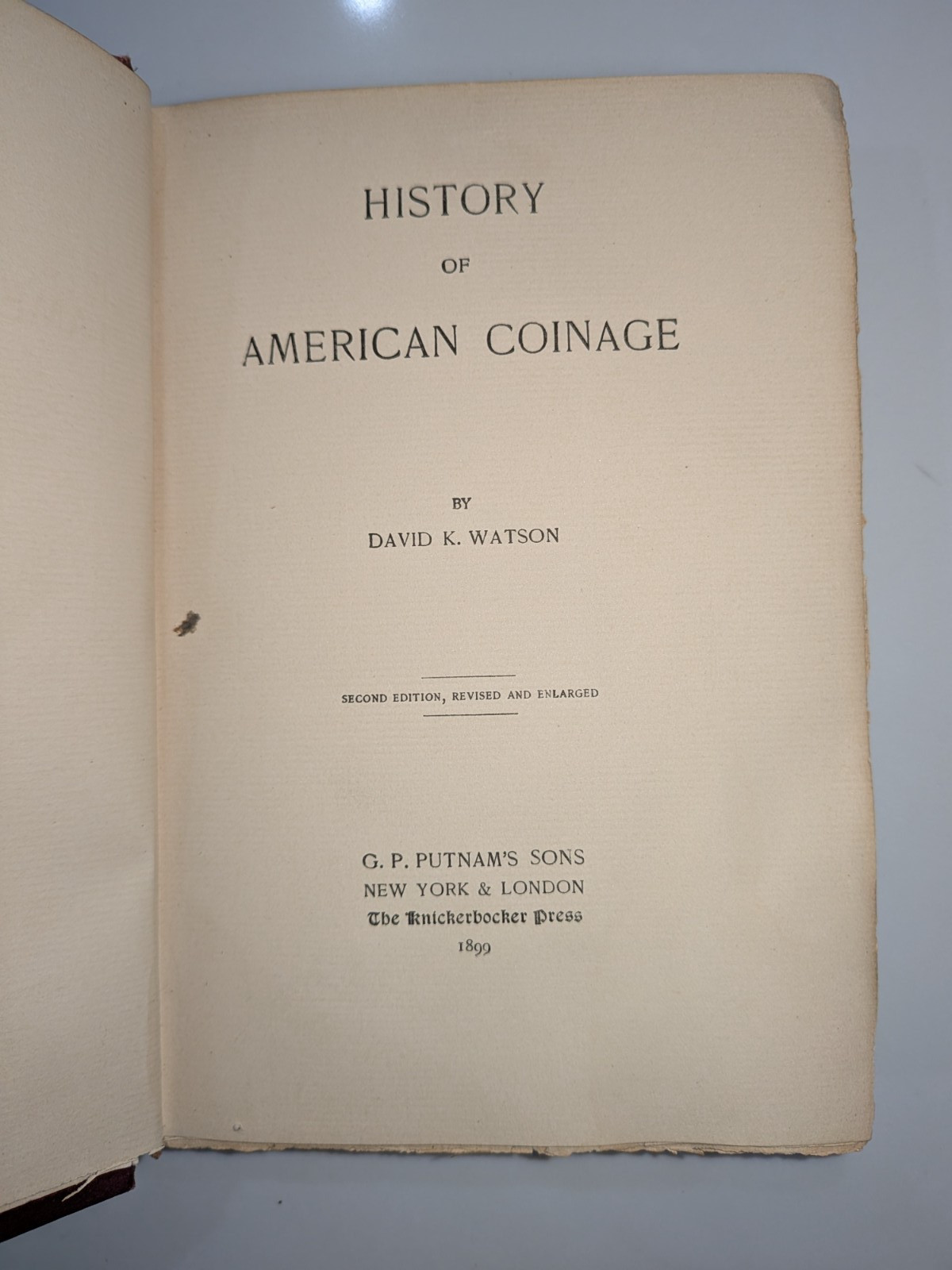 History of American Coinage – David K. Watson | 1899 | Putnam – Numismatics