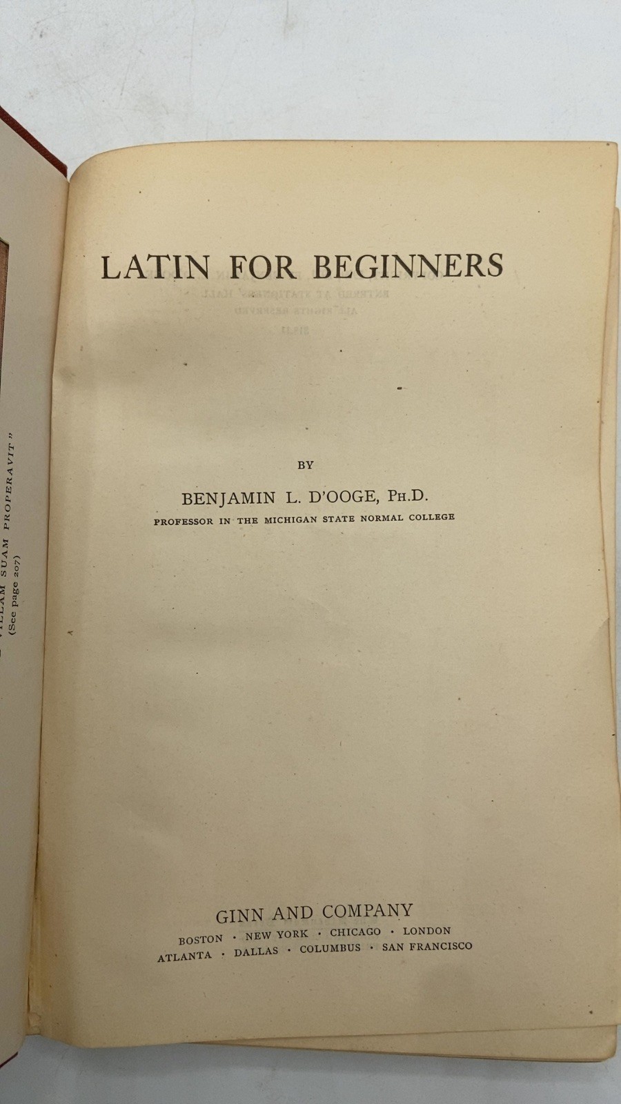 Latin FOR Beginners Benjamin L. D’Ooge, Ph.D. Hardcover 1911