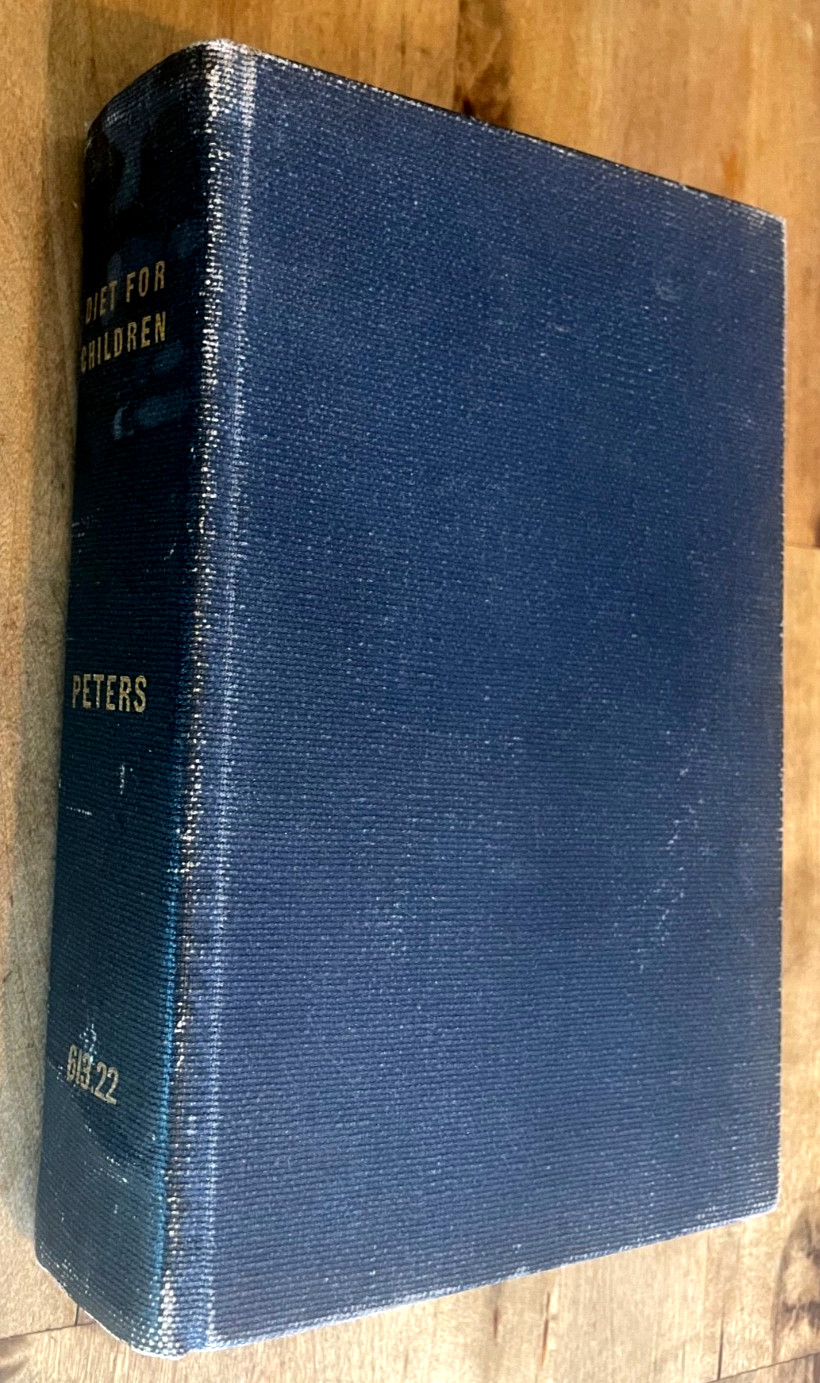 Diet for Children (and Adults) and the Kalorie Kids. Lulu H Peters, 1924