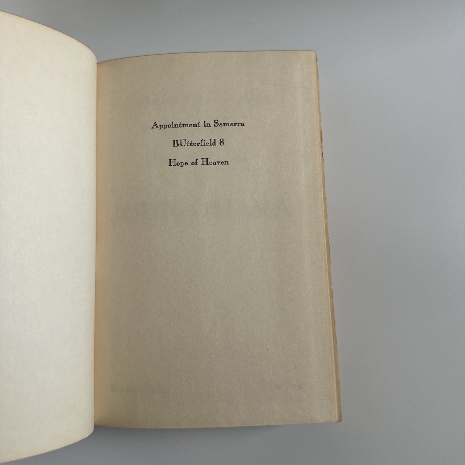 Appointment in Samarra: Butterfield 8 Hope Of Heaven. John O’Hara. Random House