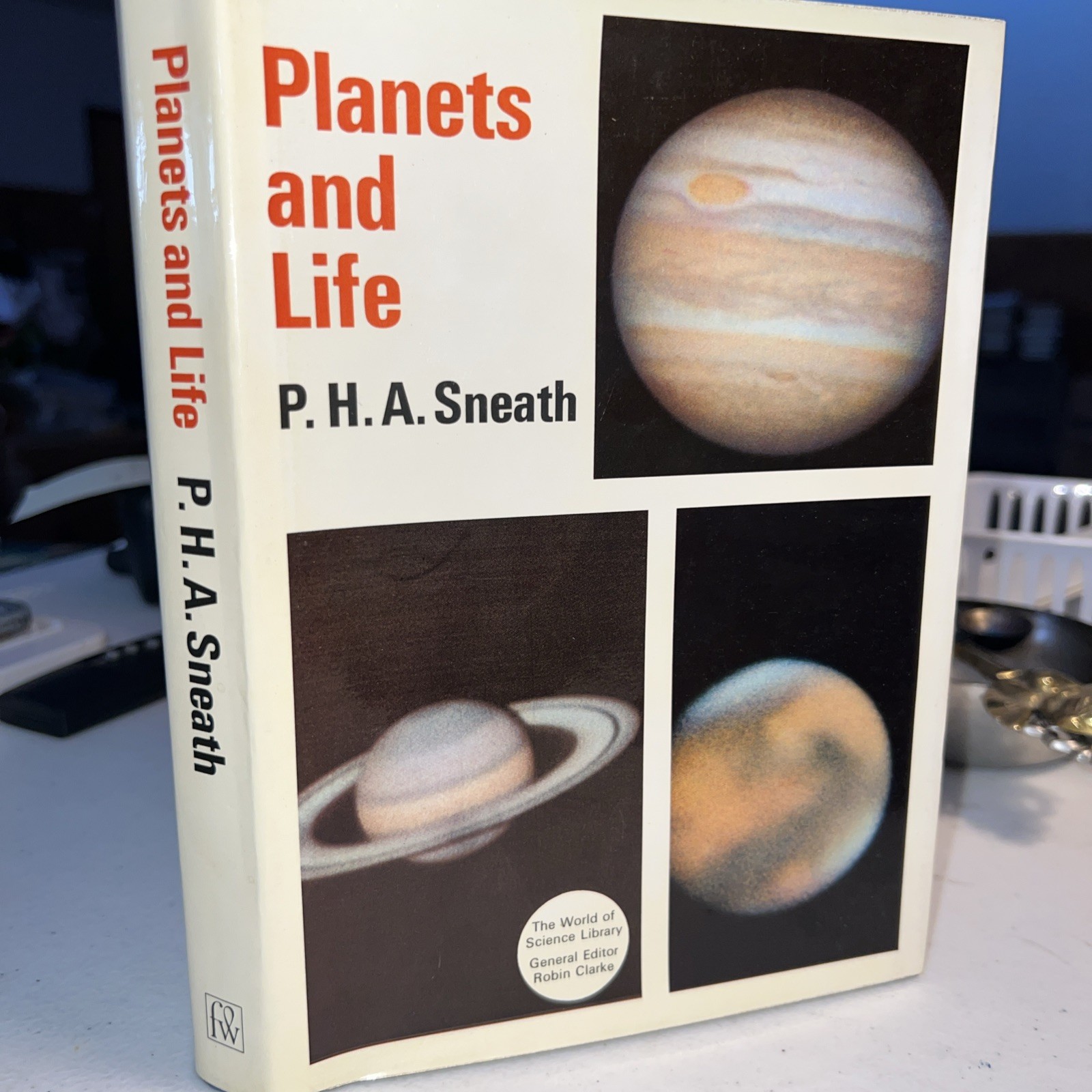 Planets And Life By P.H.A. Sneath Funk & Wagnalls 1970
