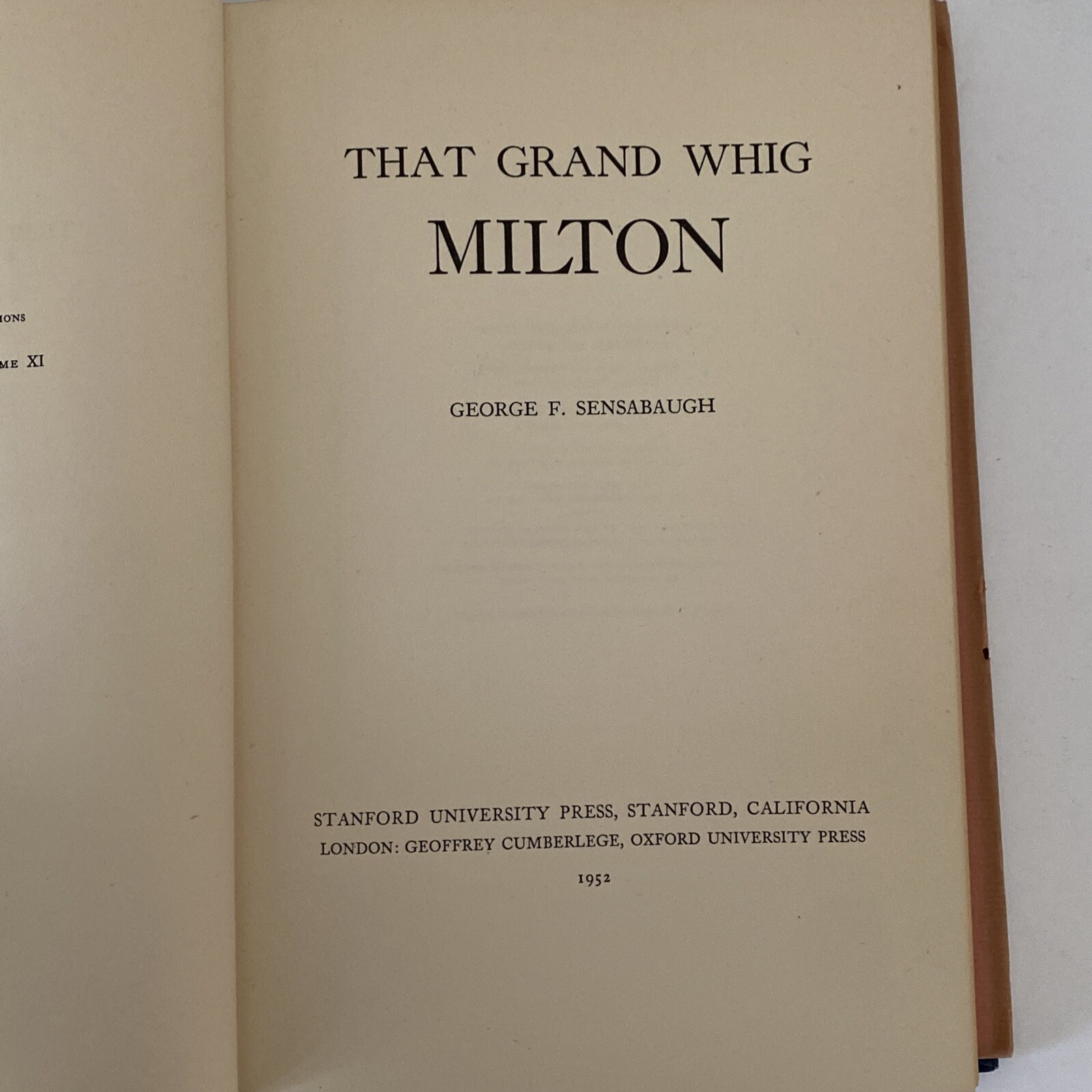 That Grand Whig Milton HC DJ 1952 by George Sensabaugh