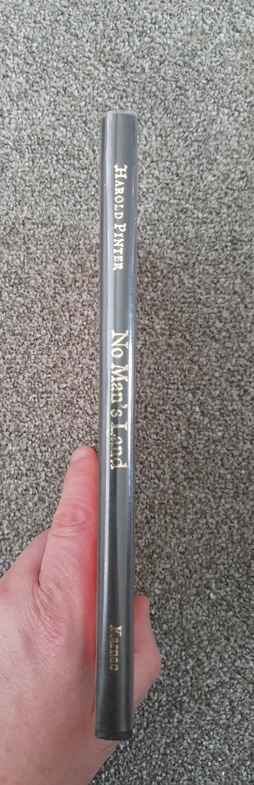 *SIGNED 1ST EDITION* Harold Pinter, No Man’s Land, Hardback, Karnac 1975