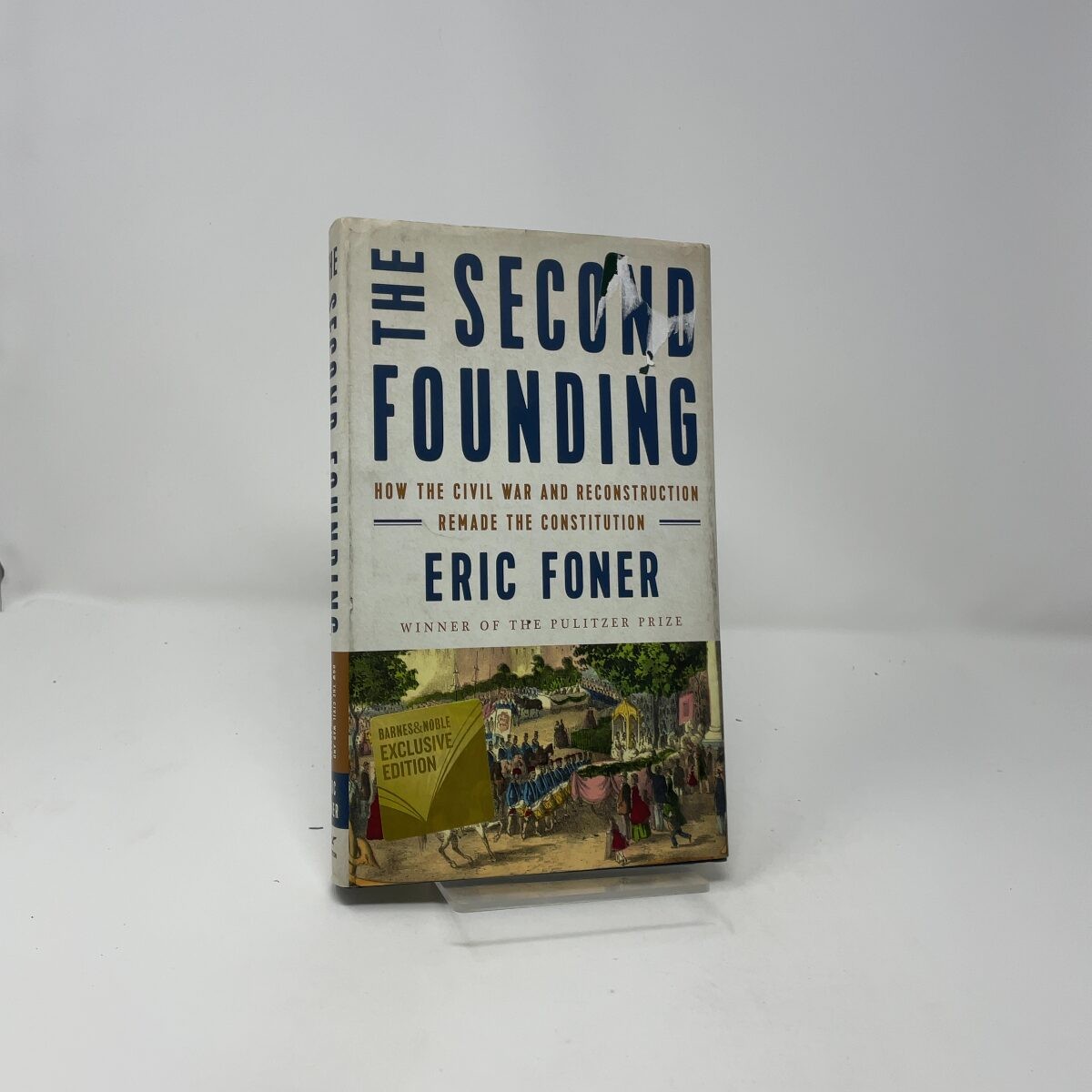 The Second Founding by Eric Foner HC First Thus Like New 2019