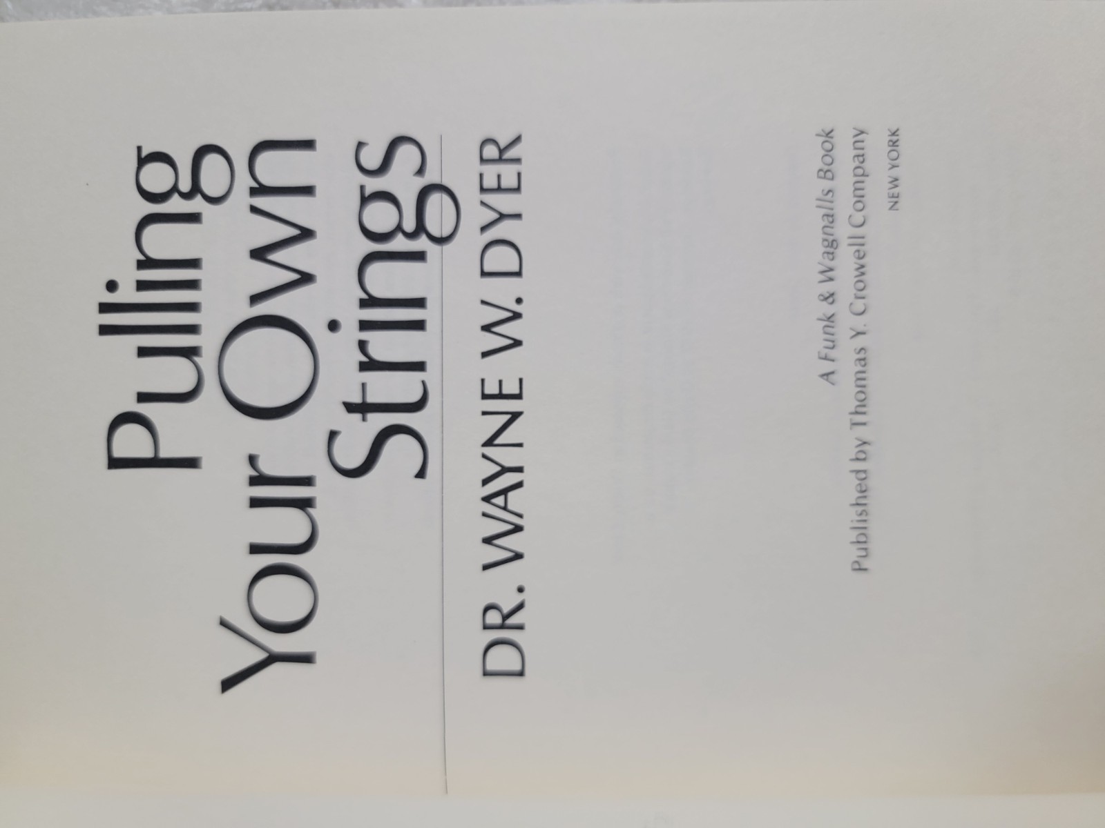 1978 Pulling Your Own Strings by Wayne Dyer 1st Edition, Hardcover Very GOOD