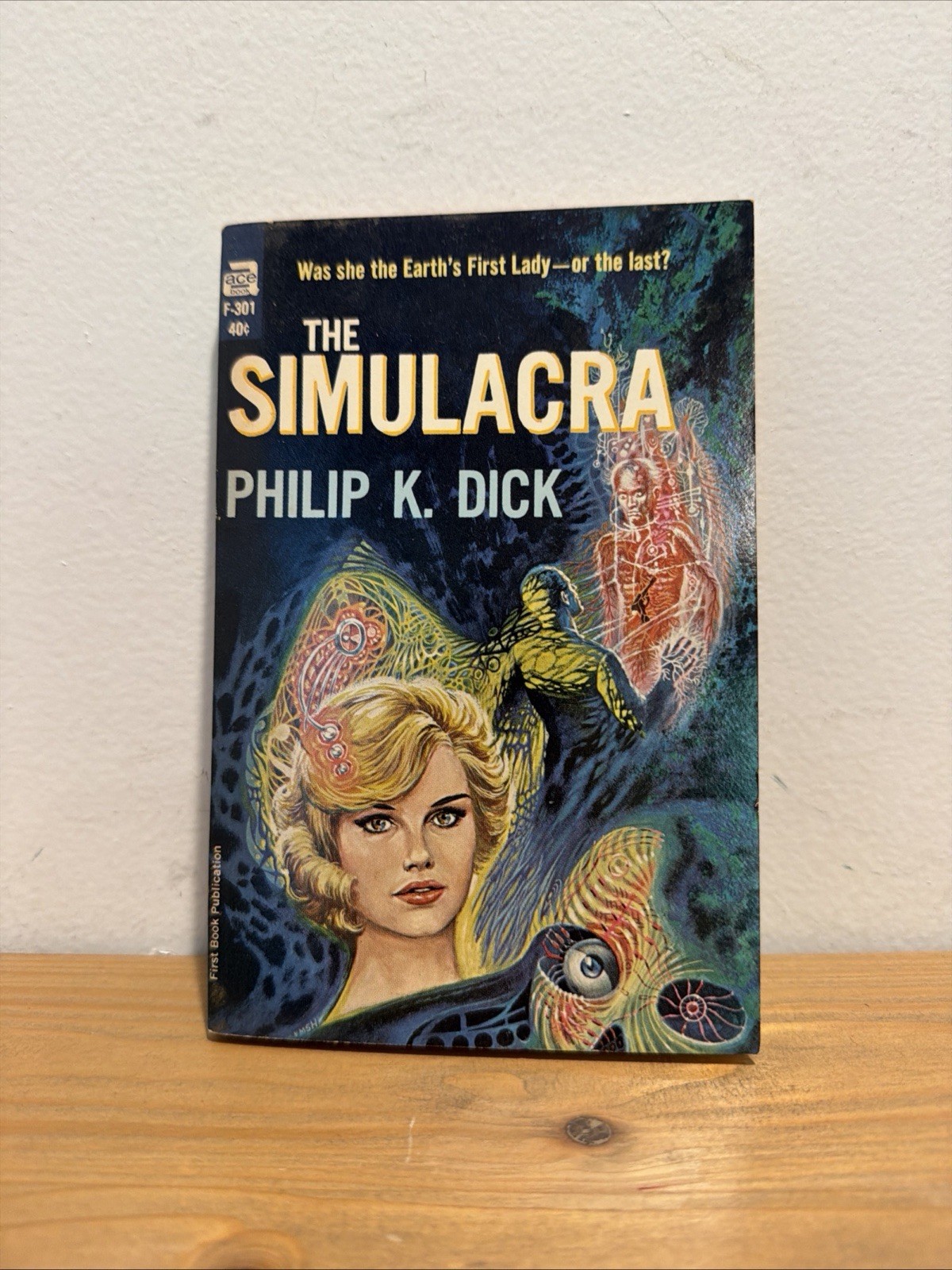 Philip K DICK / The Simulacra PB 1st Edition 1964 Cover Art: Ed Emshwiller