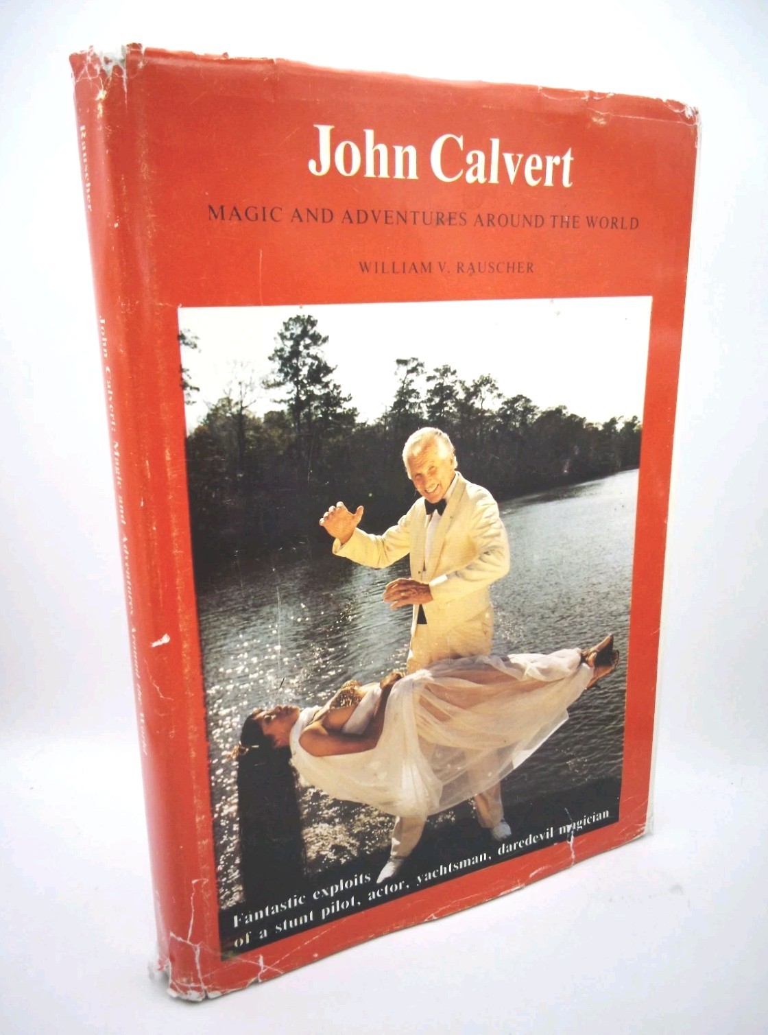 John Calvert Magic Adventures Around The World William Rauscher Signed Limited
