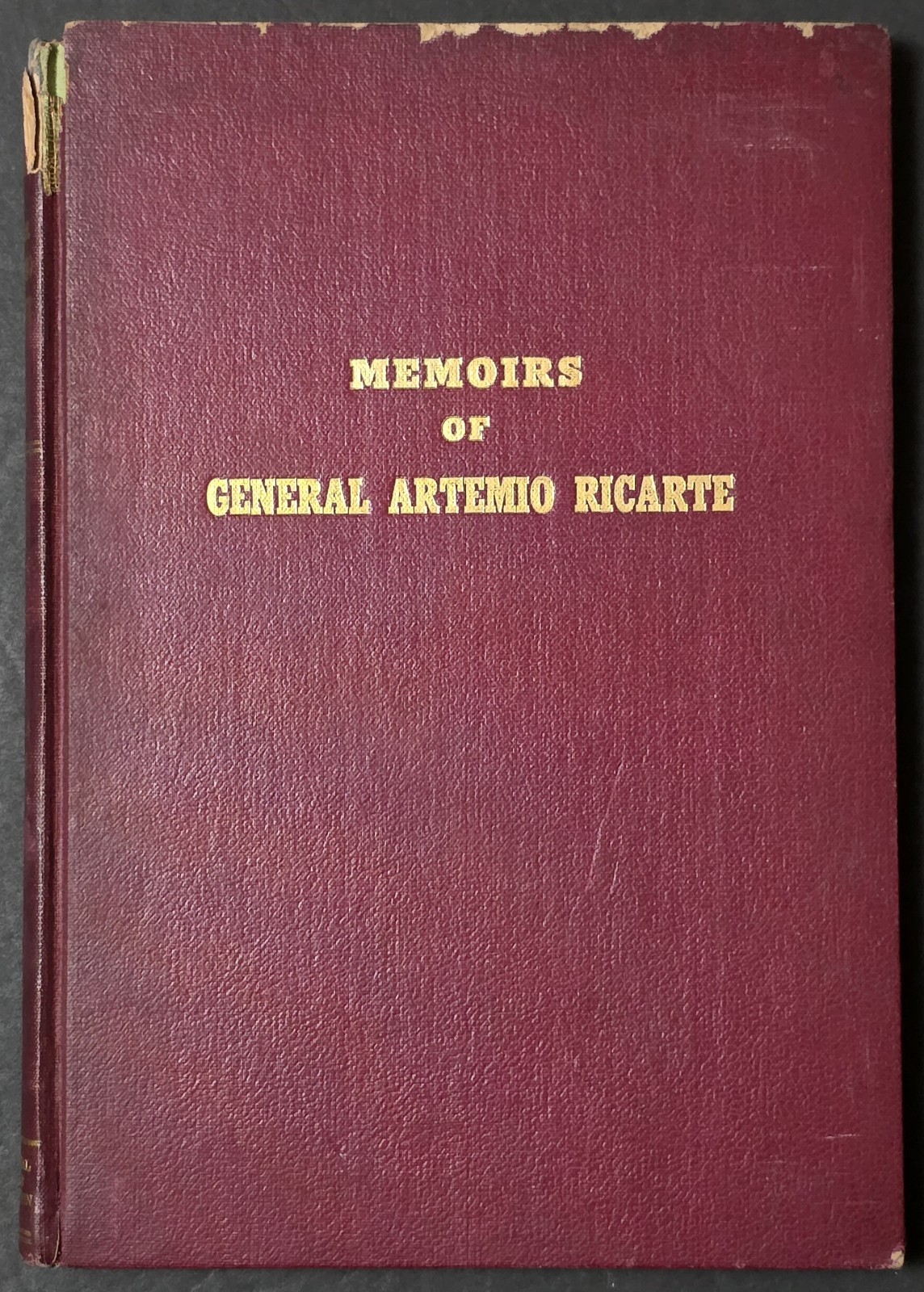 Memoirs Of General Artemio Ricarte National Heroes Comm. Katipunan * Read 1st *
