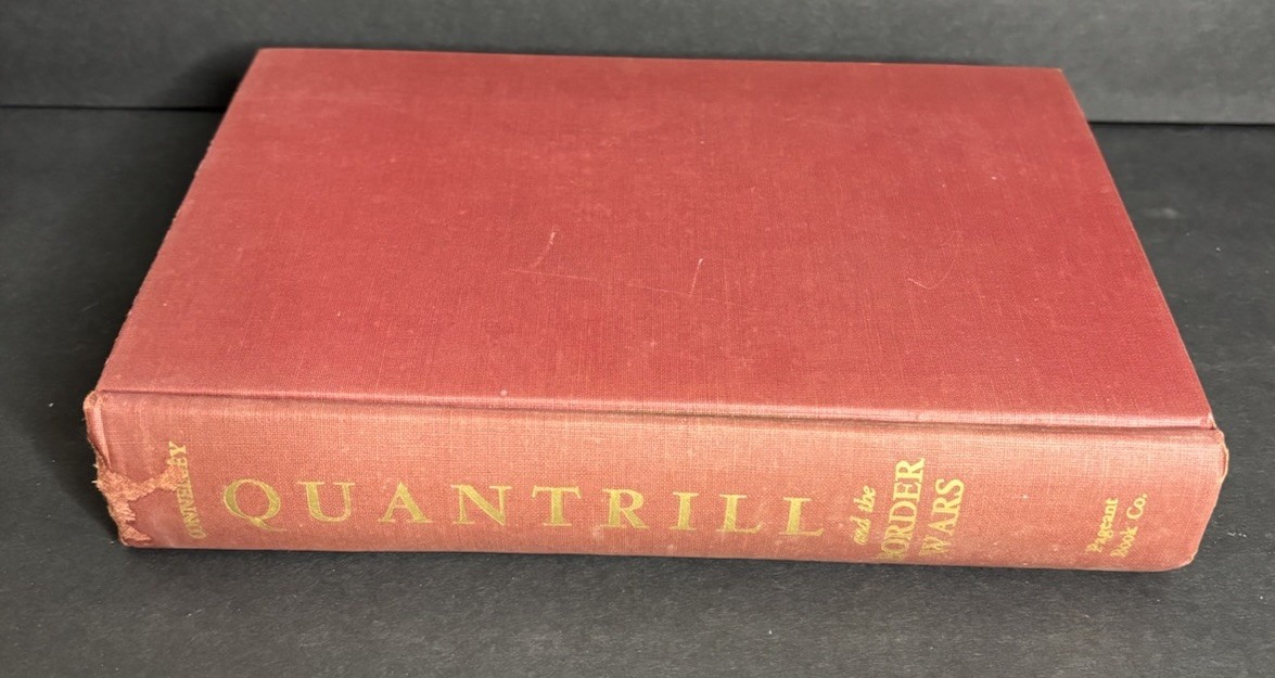 Quantrill and the Border Wars by William Elsey Connelley 1956 Signed Homer Croy