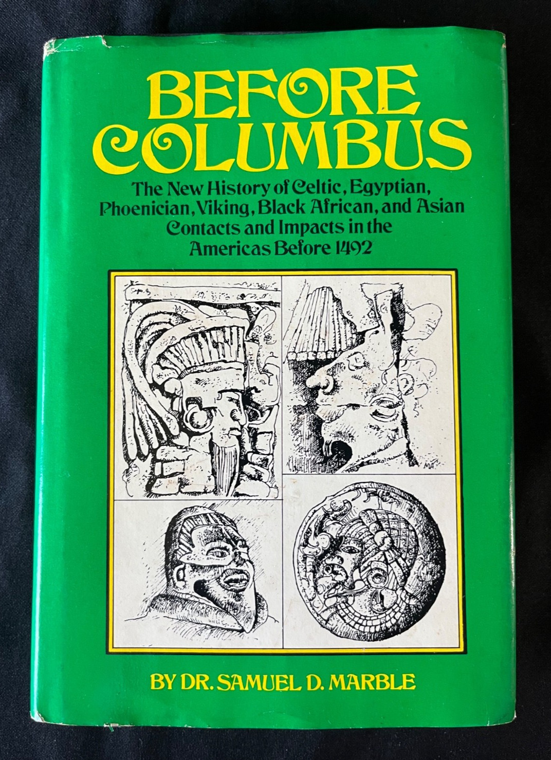 Dr. Samuel D Marble Before Columbus The New History A.S. Barnes Illustr HC 1980