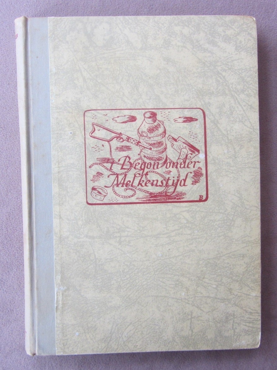 1945 ‘T begon onder melkenstijd Book G J Peelen * Netherlands WWII War Years