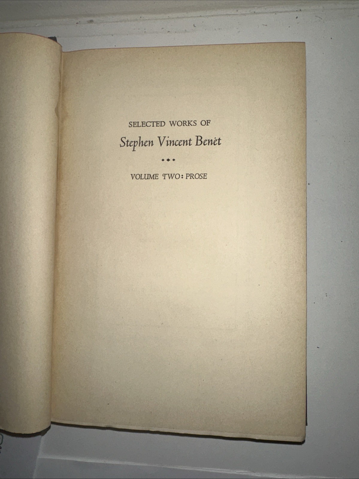 Select Works of Stephen Vincent Benet Poetry and Prose Volumes I & II 1942 HC