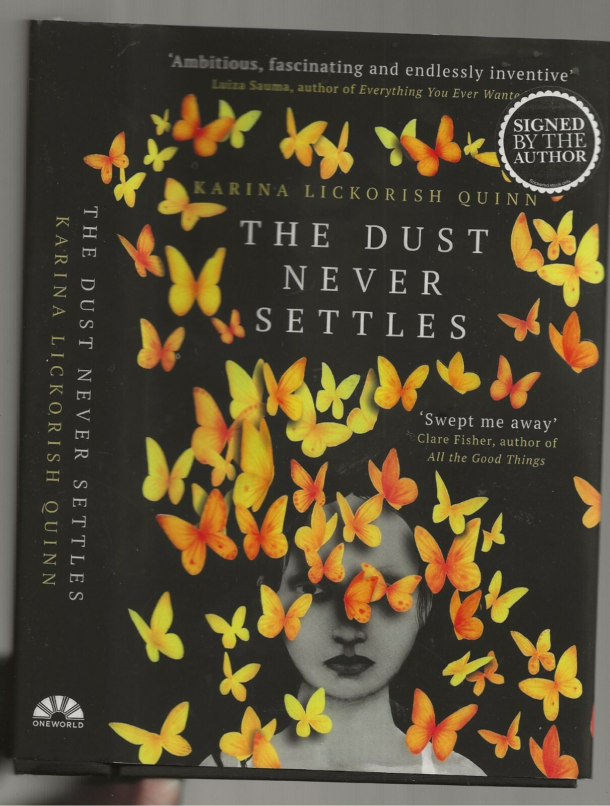 THE DUST NEVER SETTLES – KARINA LICKORISH QUINN FIRST EDN SIGNED MAGIC REALISM