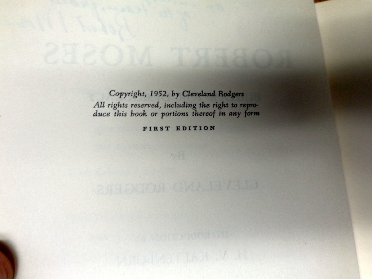ROBERT MOSES BUILDER FOR DEMOCRACY Cleveland Rodgers SIGNED BY ROBERT MOSES 1ST