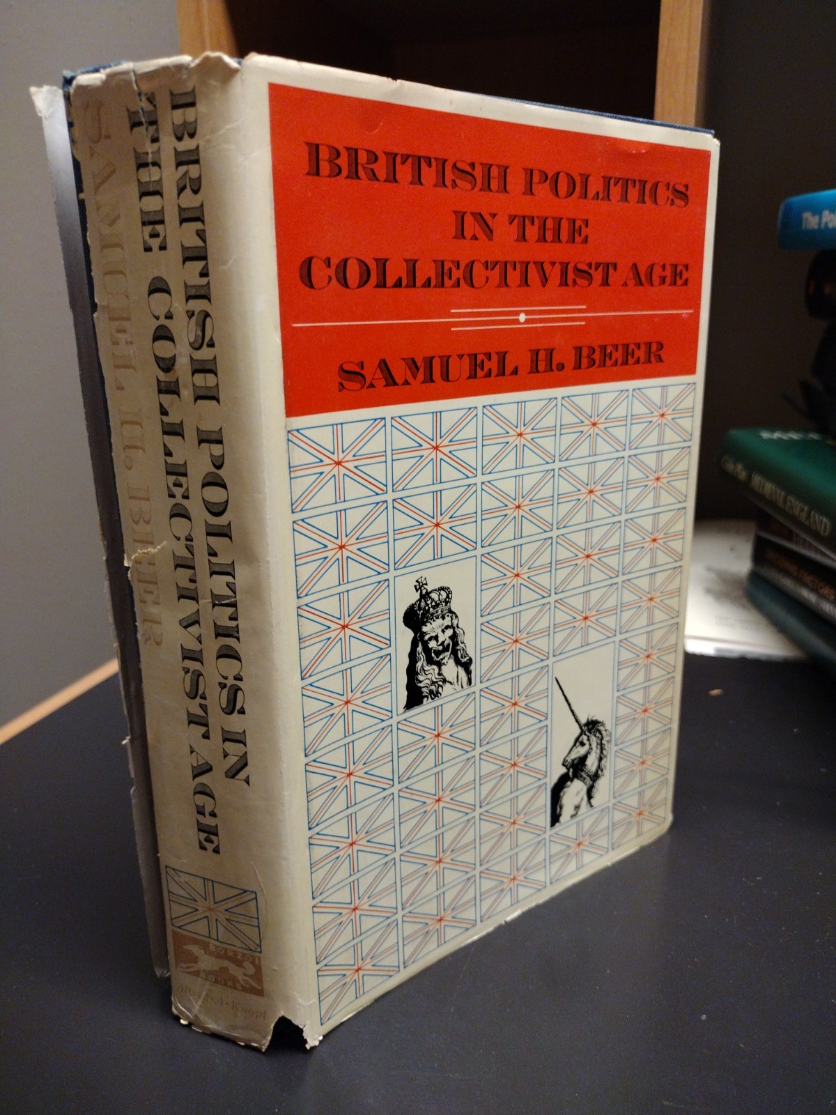 Samuel H. Beer British Politics in the Collectivist Age 1965 Alfred A. Knopf