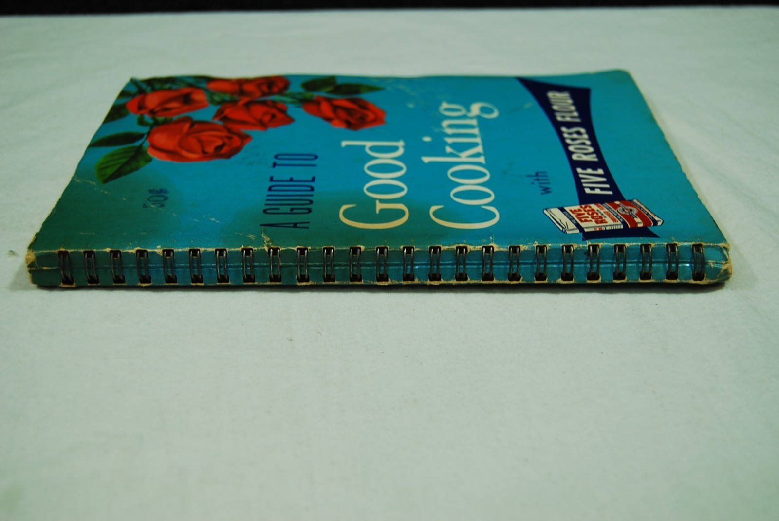A Guide to Good Cooking Spiral Bound Paperback Book with Five Roses Flour 1962