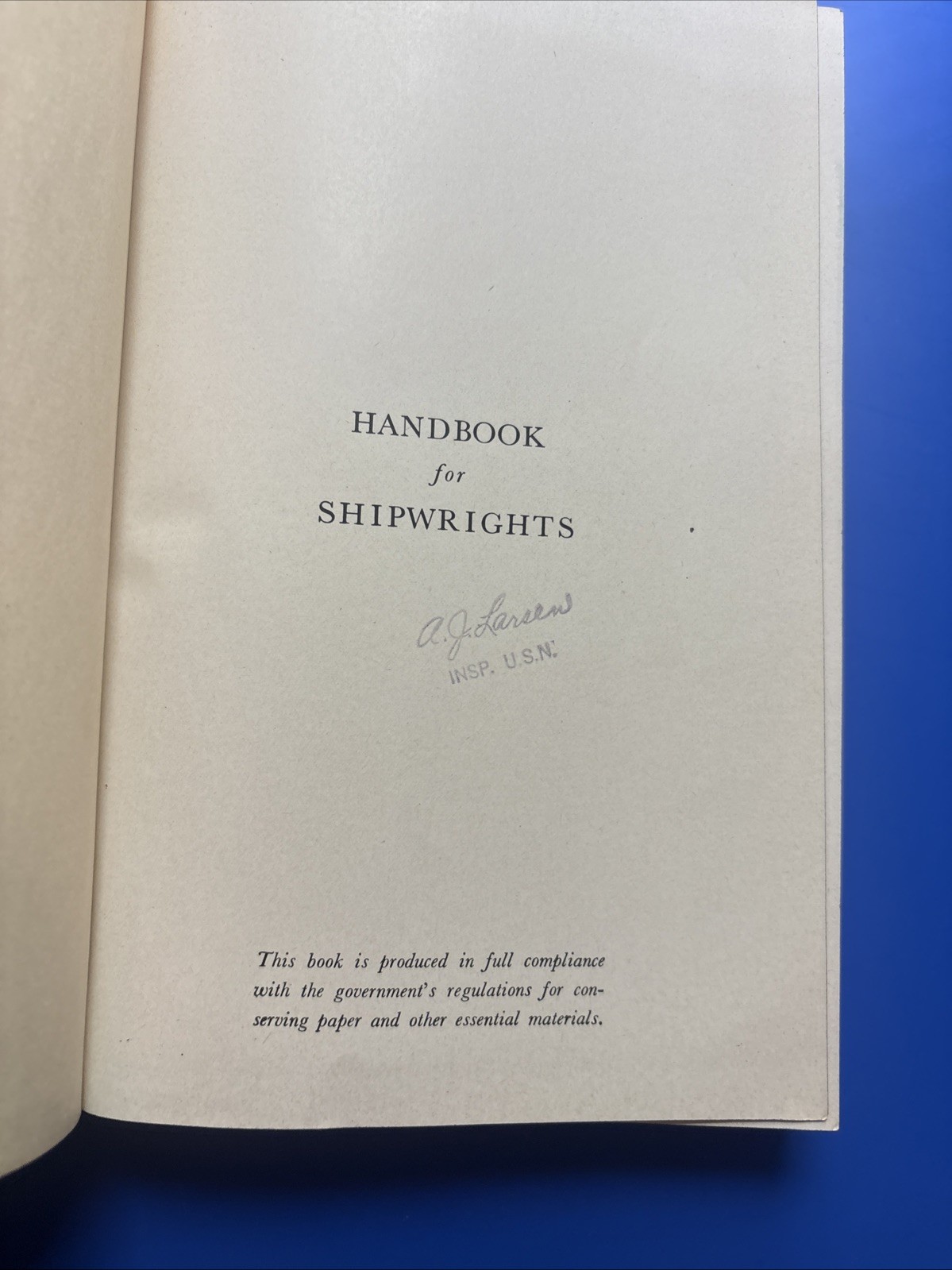 Handbook for Shipwrights H.F. Garyantes 1944 First Edition Hardcover