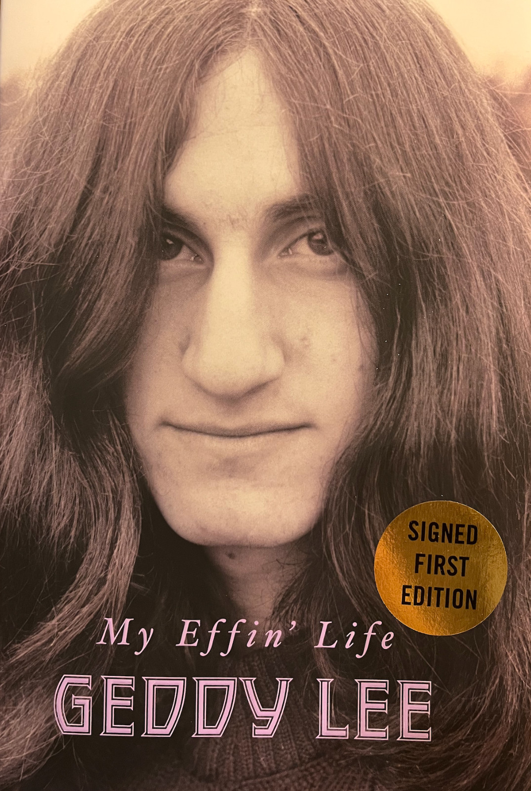 Geddy Lee RUSH Autographed Signed 1st Ed My Effin’ Life Hardcover Book 23575