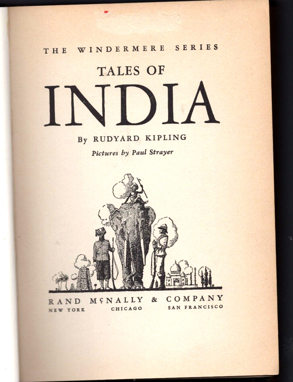 Tales of India Rudyard Kipling. 1935 Windermere Series. Illustrated Paul Strayer