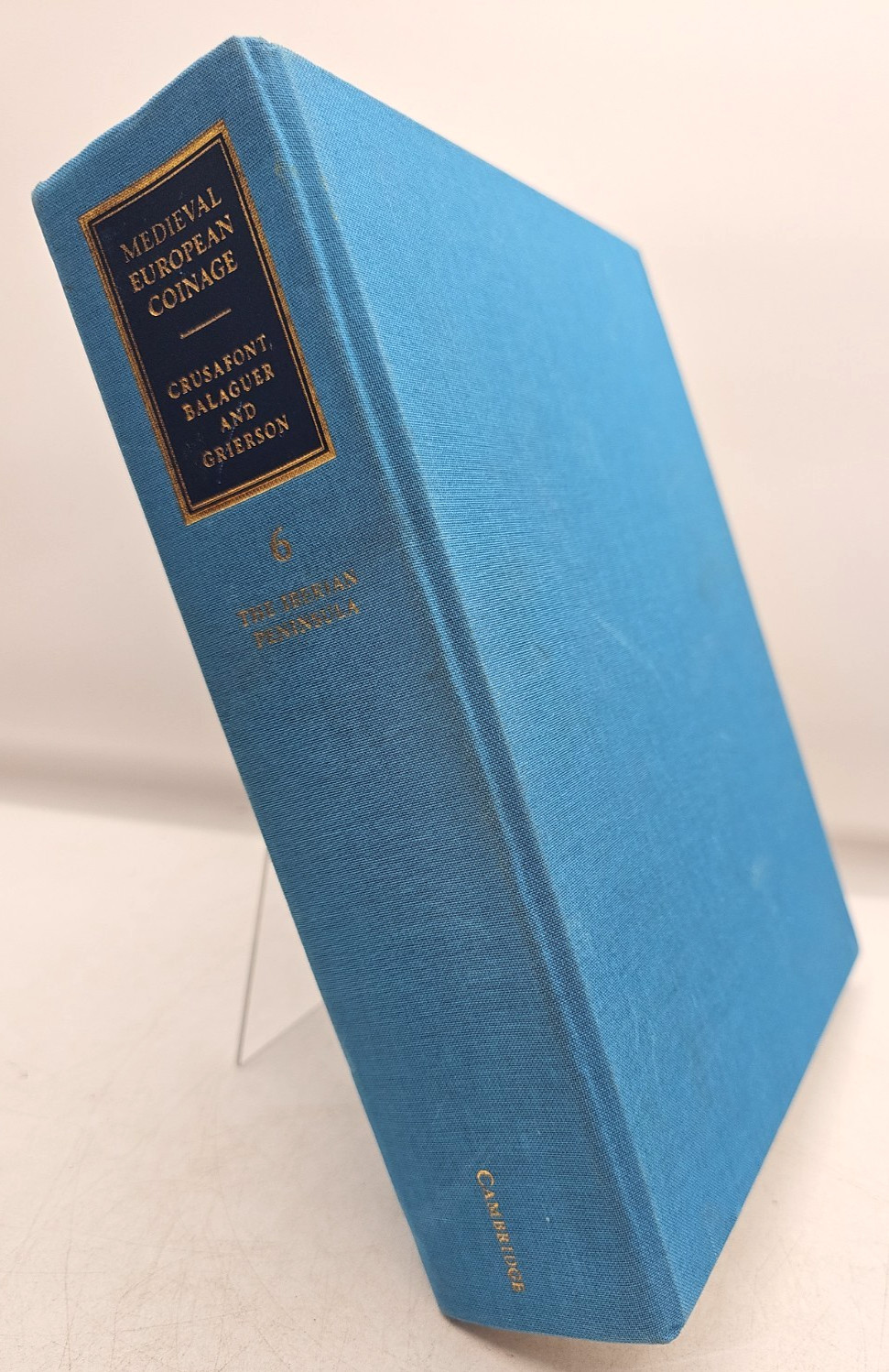 Medieval European Coinage Volume 6 The Iberian Peninsula Crusafont Balaguer HC