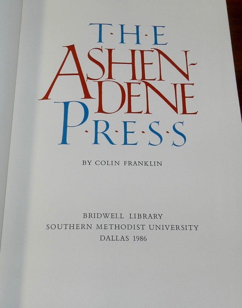 The Ashendene Press by Franklin. 1986 Limited edition refernce. Quarto, Illustd