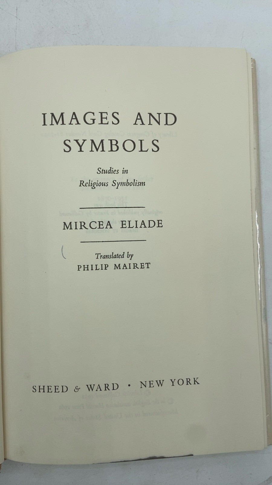 Images and Symbols: Studies in Religious Symbolism Mircea Eliade Hardcover 1961