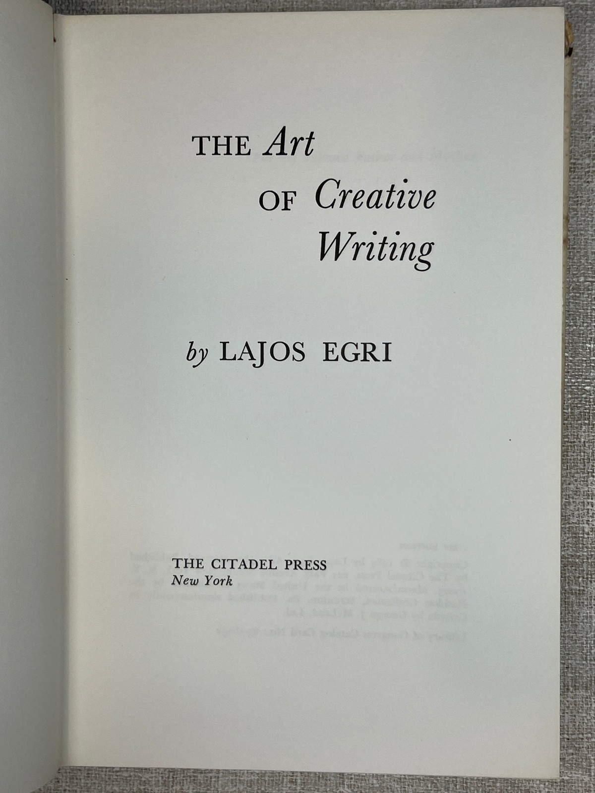 1965 The Art of Creative Writing Signed by Lajos Egri 1st Ed The Citadel Press