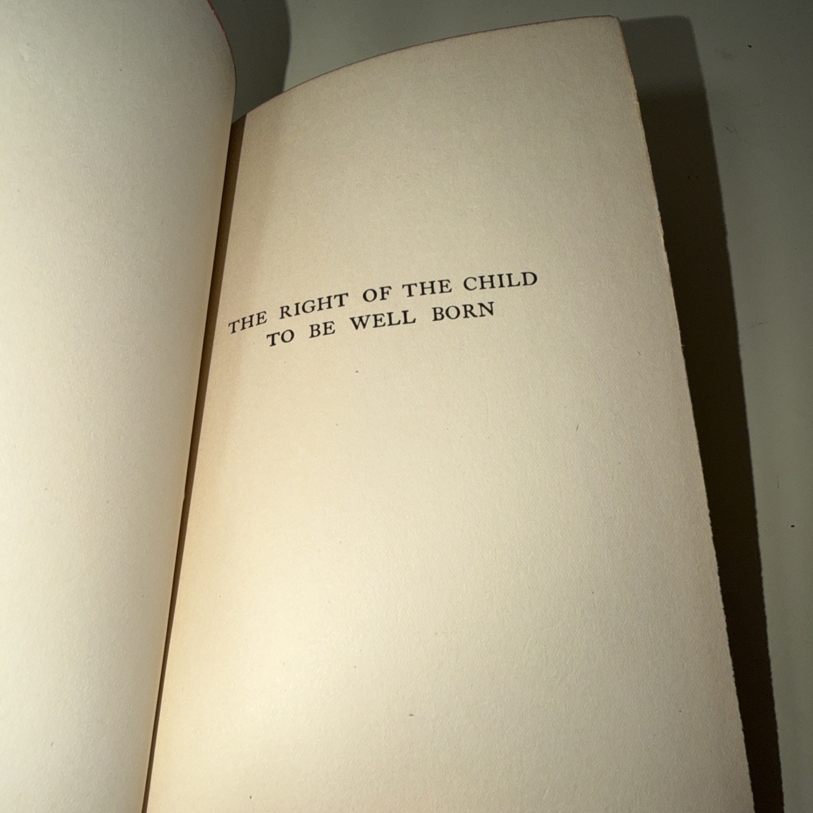 The Right Of The Child To Be Well Born By George E. Dawson Ph. D. c1912 1st Ed