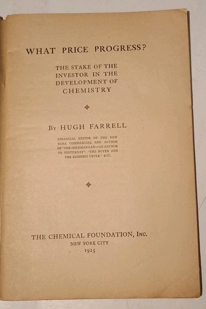 1925 ~ WHAT PRICE PROGRESS? Stake of the Investor in Science – By Hugh Farrell