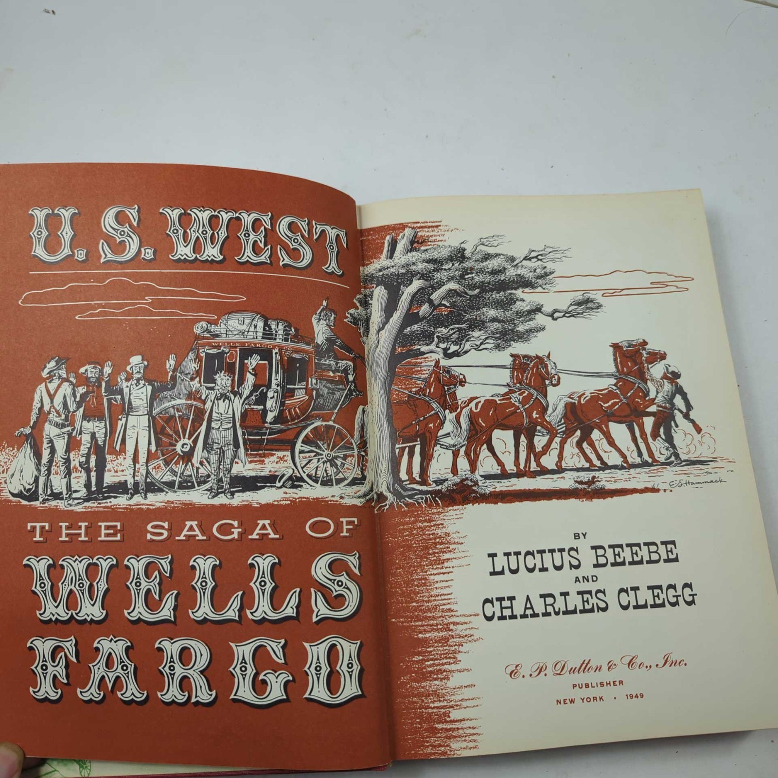 1949 US West The Saga of Wells Fargo by Beebe and Clegg HC 320 Pages 2nd Print
