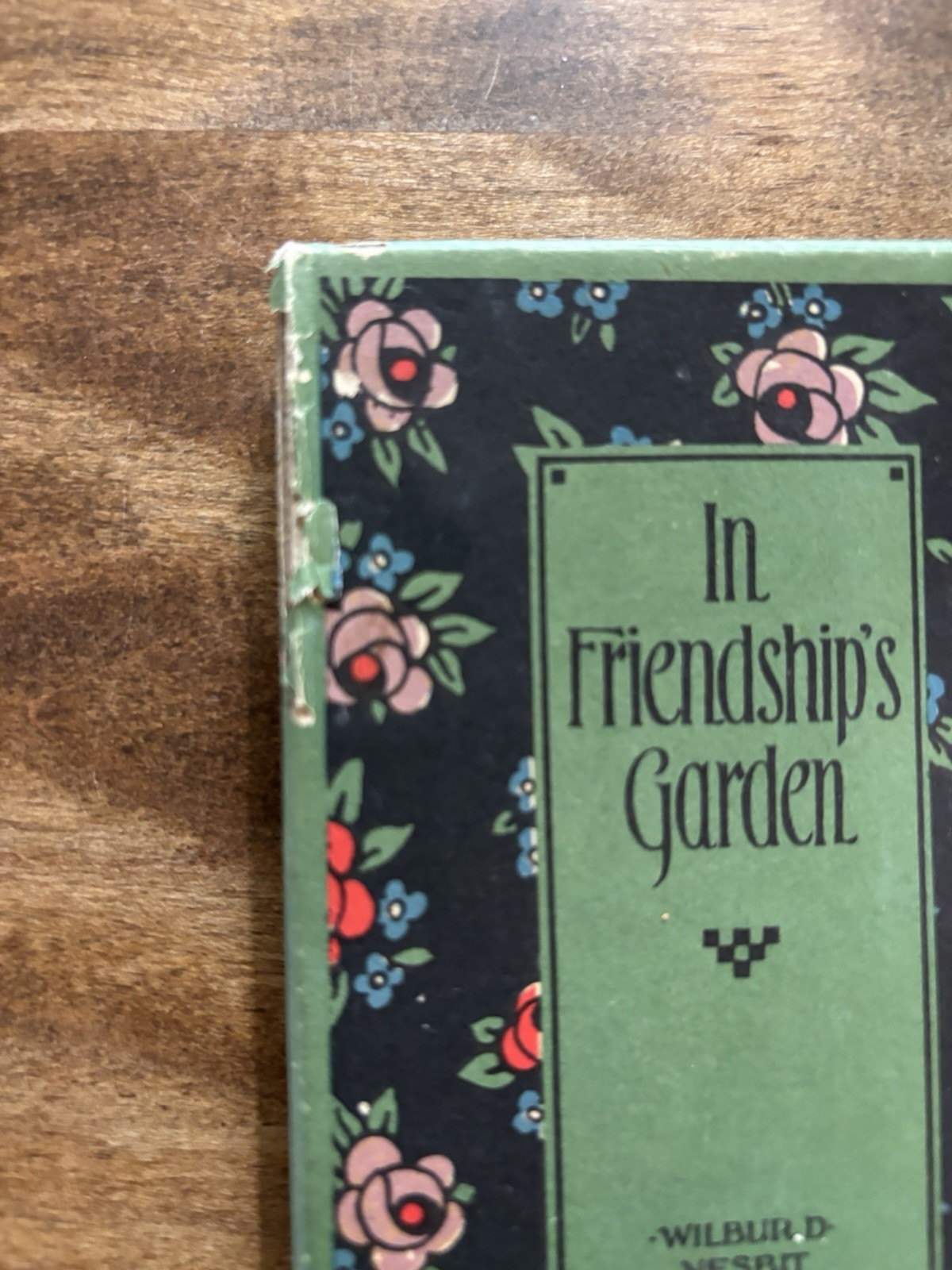 Antique Book “ In Friendship’s Garden” by Wilbur D Nesbit 1925￼