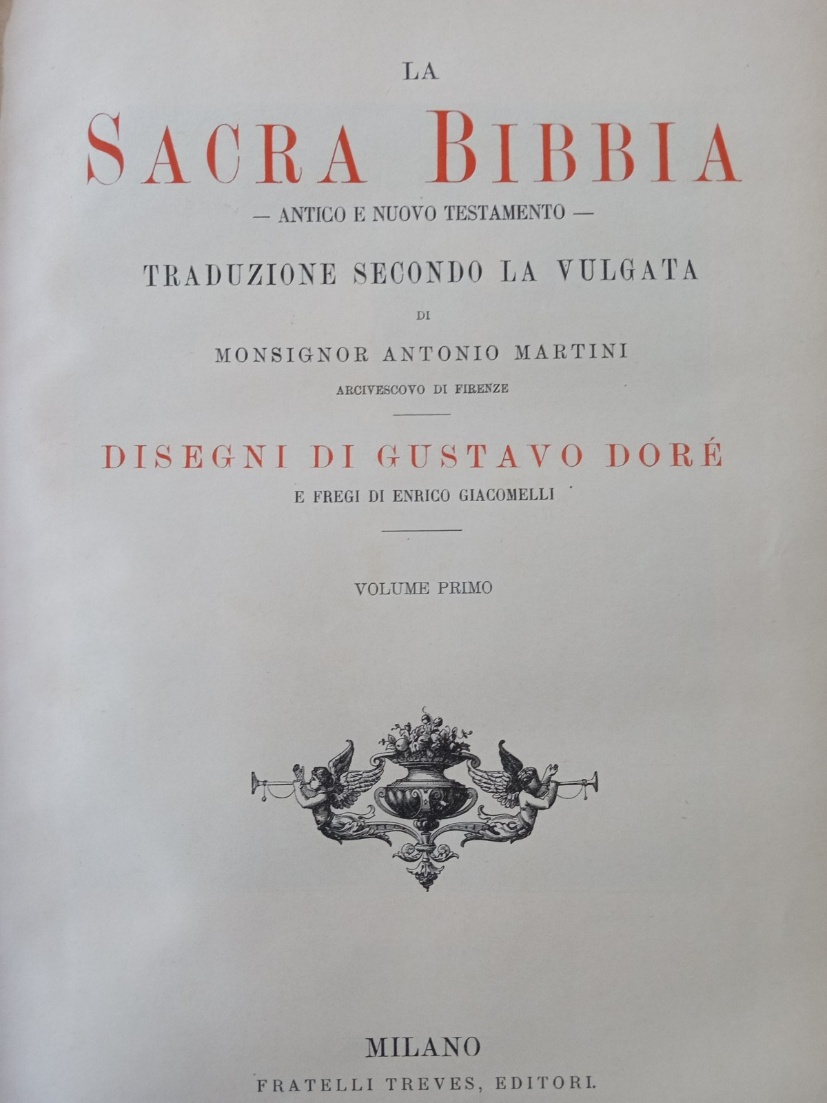 Sacra Bibbia Secondo La Vulgata ANTONIO MARTINI Gustavo Dore Vol. 1 HC 1906