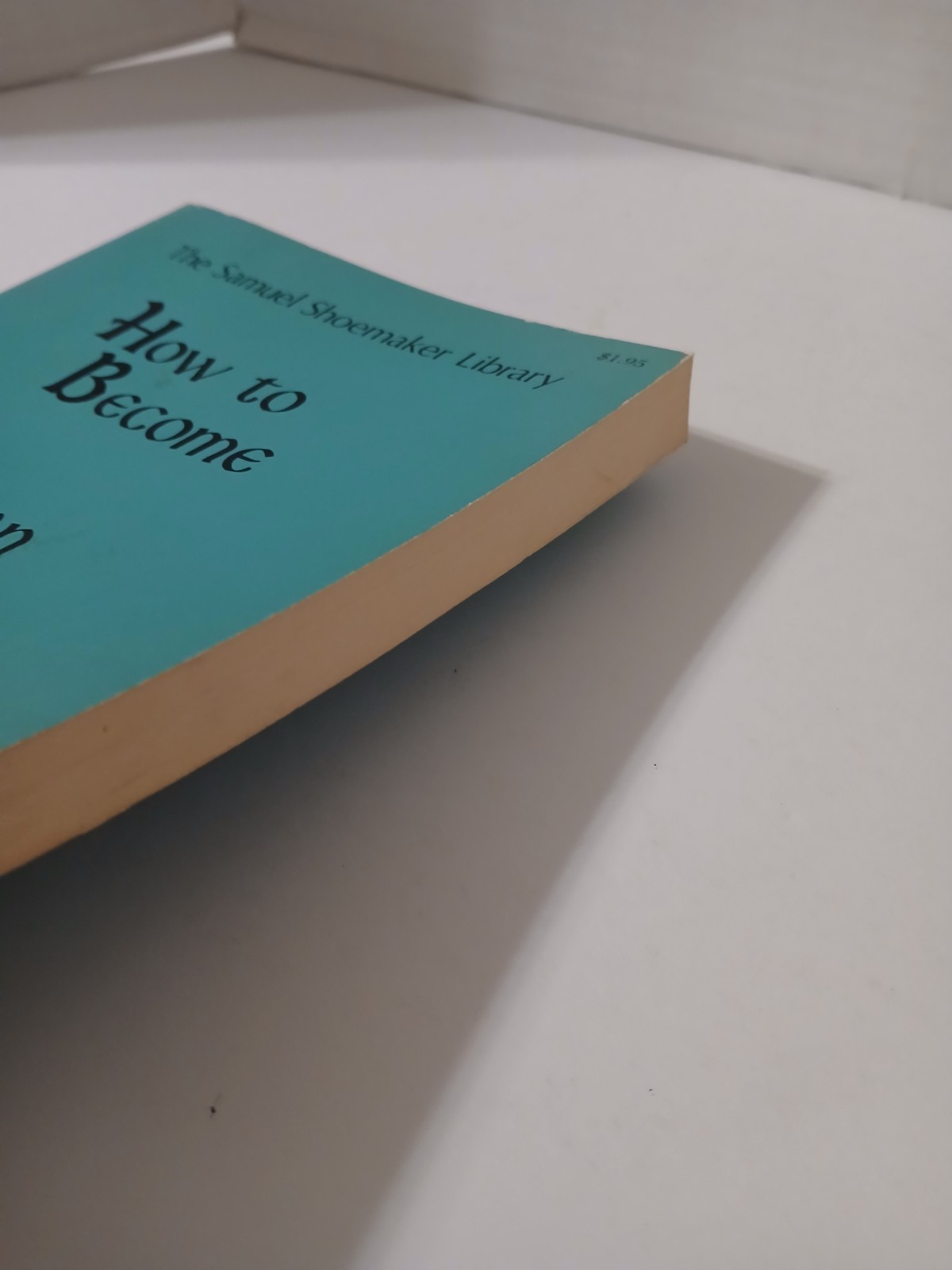 How To Become A Christian by Samuel M. Shoemaker Paperback 1953 Religious