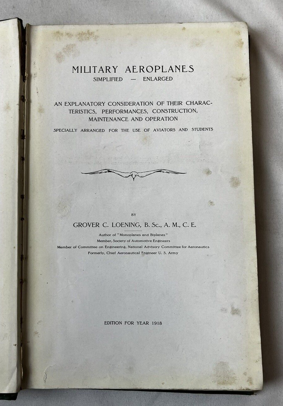 Military Aeroplanes 1918 Simplified, Enlarged Grover C. Loening HC