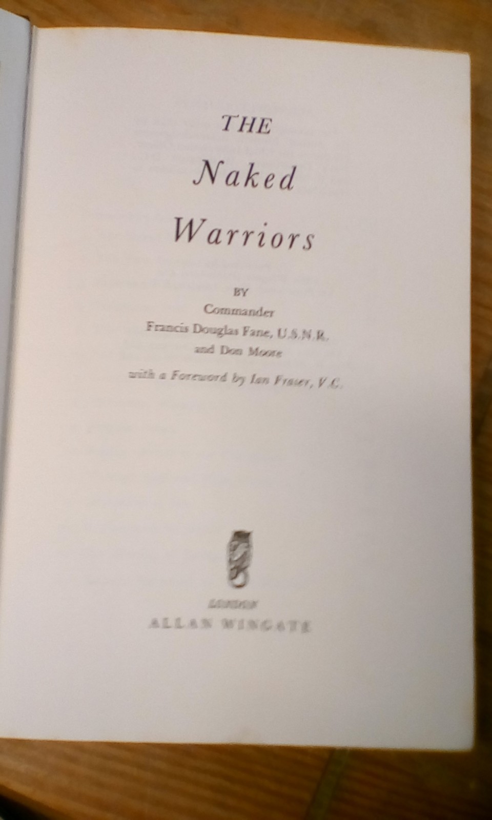 The Naked Warriors Commander Francis Douglas Fane USNR 1st edition 1957