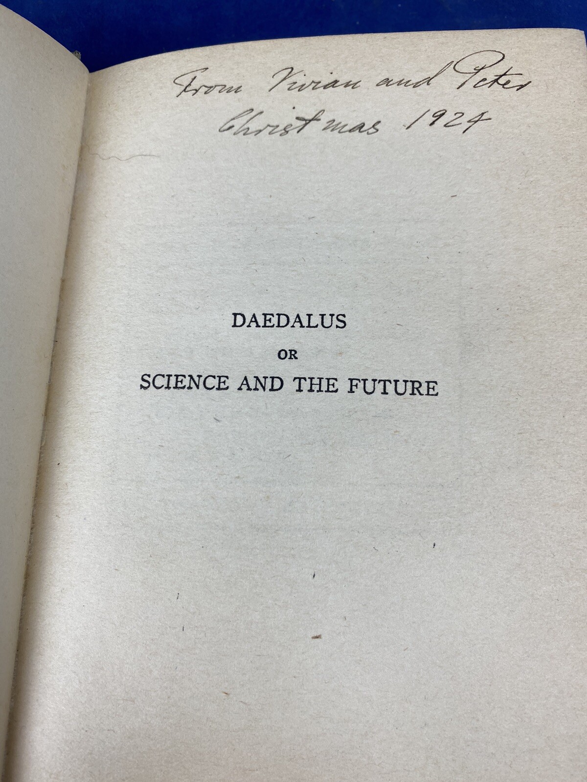 1924 DAEDALUS or Science & The Future, J.B.S. Haldane ~ 1st Ed. E.P. Dutton Publ